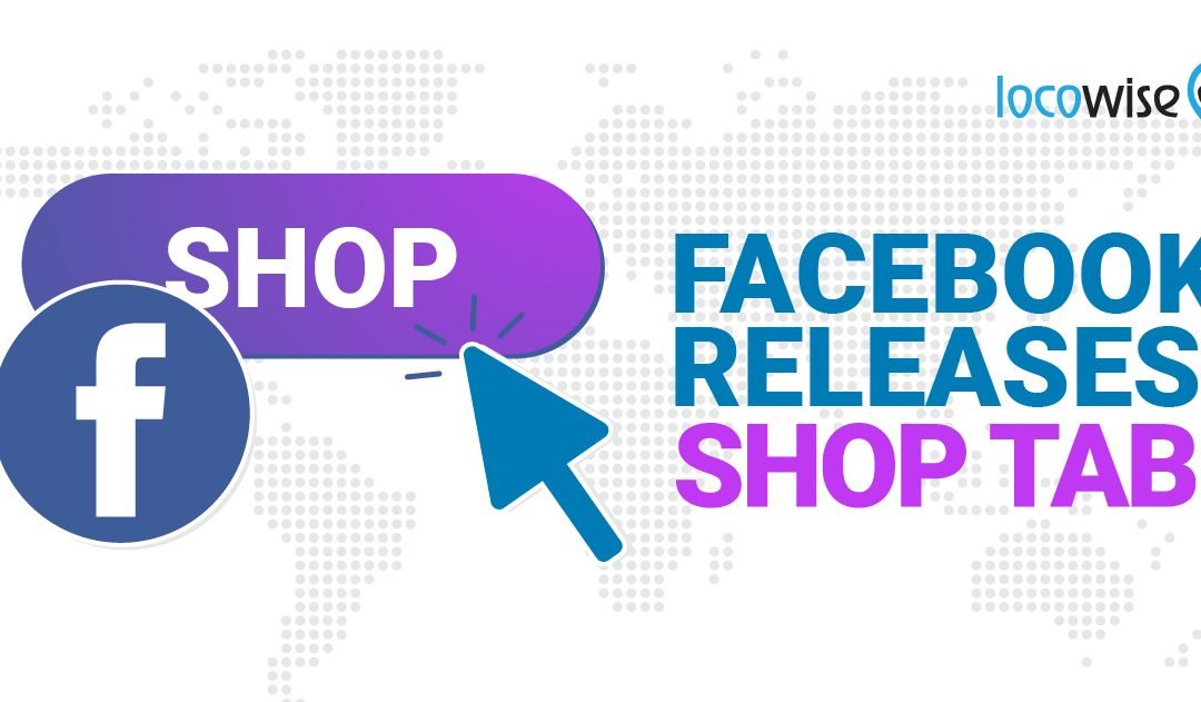 Facebook Releases ‘Shop’ Tab in App
